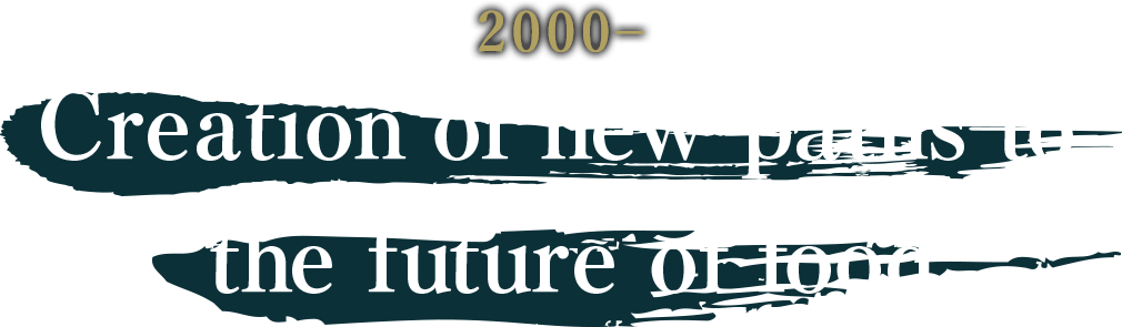 2000–Creation of new paths to the future of food